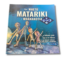 Load image into Gallery viewer, Ngā Whetū Matariki Whānakotia ( The Stolen Stars Of Matariki) - Miriama Kamo (Full Māori)