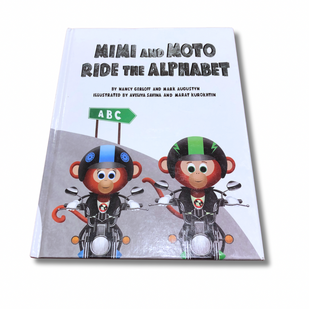 Mimi and Moto Ride The Alphabet - Nancy Gerloff and Mark Augustyn