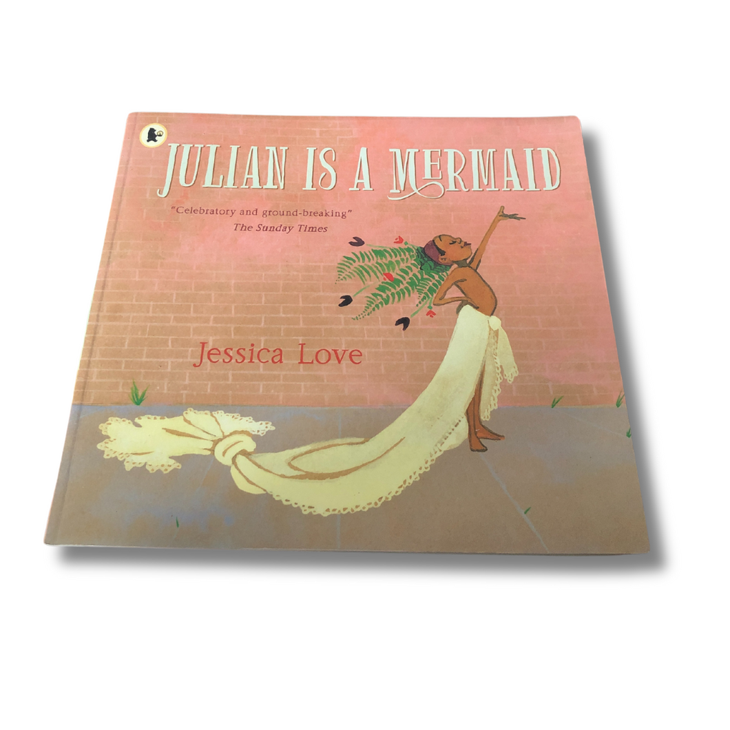 Julian Is A Mermaid - Jessica Love