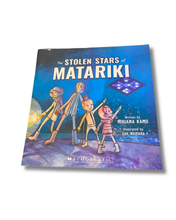 Load image into Gallery viewer, The Stolen Stars of Matariki by Miriama Kamo