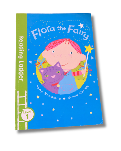 Flora the Fairy By Tony Bradman and Emma Carlow - Early Reader Level 1