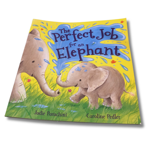 The Perfect Job for an Elephant - Jodie Parachini