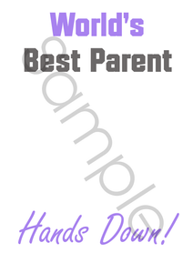 Printable Fathers/Mothers Day Craft Print- "Hands Down Best Parent" Handprint Poster/Print