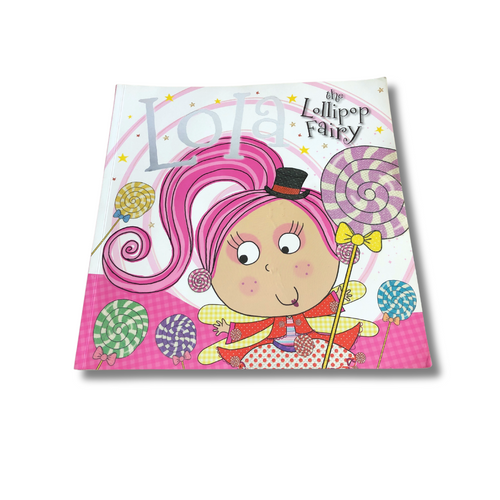 Lola The Lollipop Fairy - Tim Bugbird