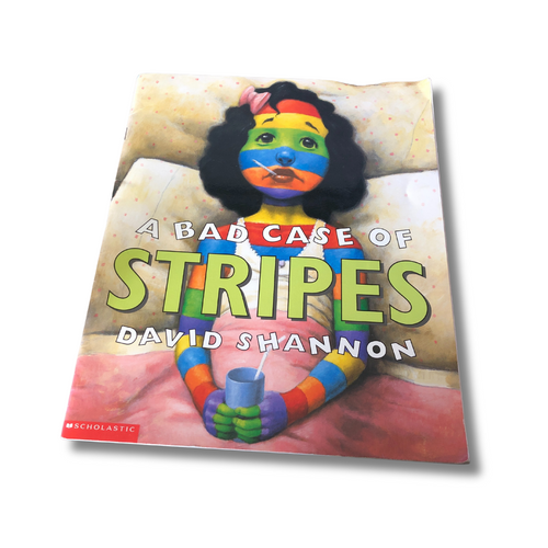 A Bad Case of Stripes - David Shannon