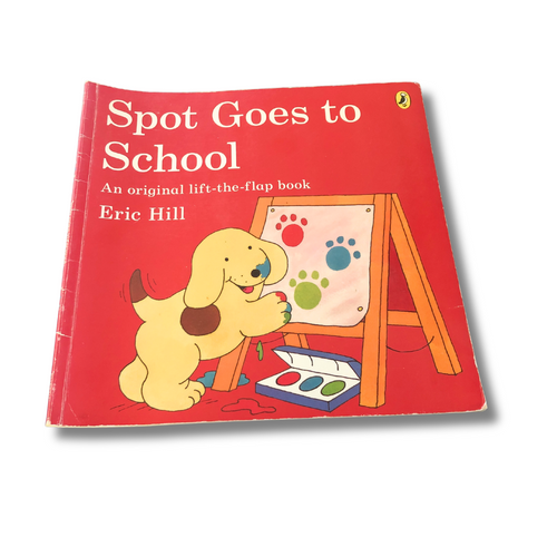 Spot Goes To School - Eric Hill
