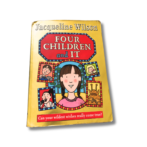 Book cover of 'Four Children and It' by Jacqueline Wilson with a yellow background and colorful illustrations.