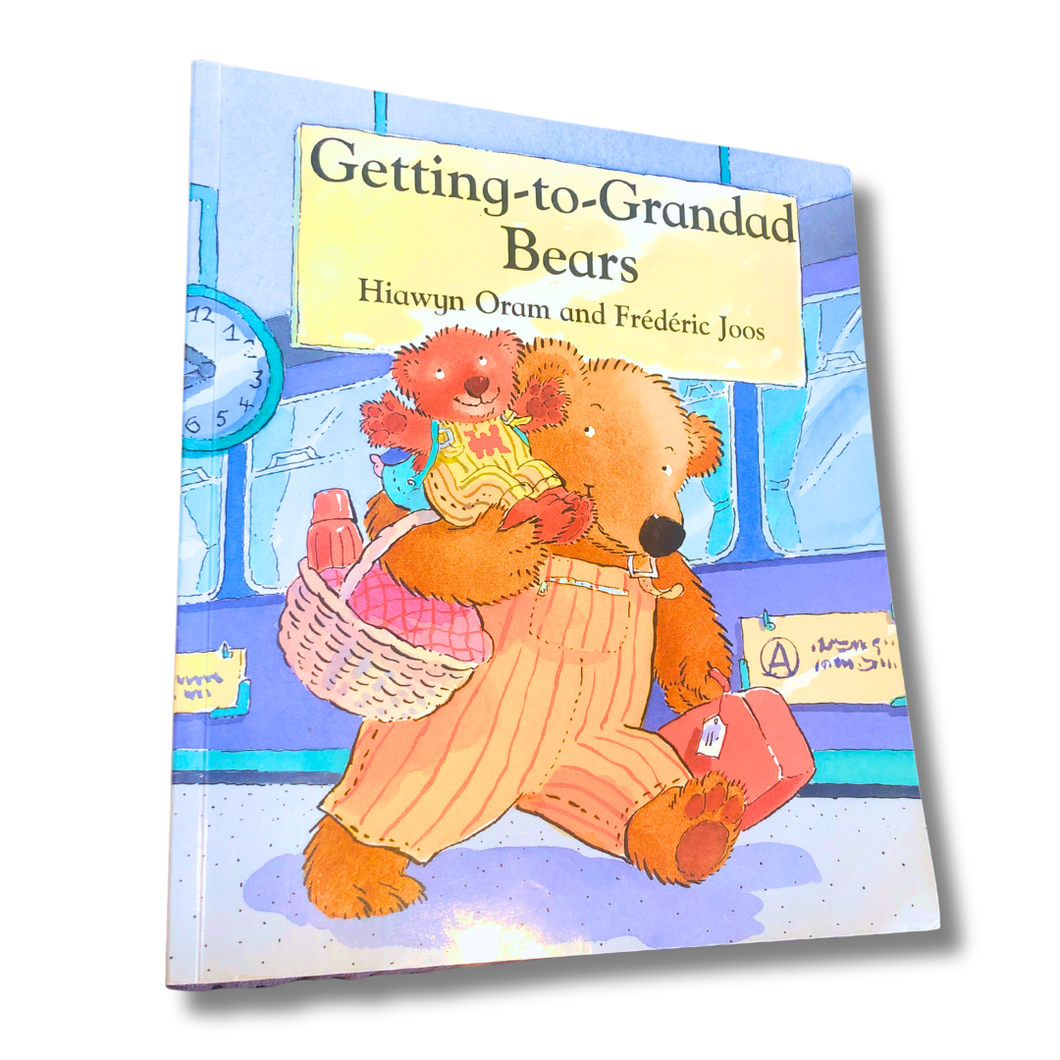 Getting To Grandad Bears by Hiawyn Oram