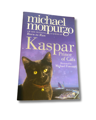 Kaspar Prince of Cats by Michael Morpurgo