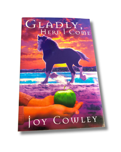 Book cover of 'Gladly, Here I Come' by Joy Cowley with a horse and sunset design.