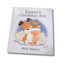 Load image into Gallery viewer, Kipper&#39;s Christmas Eve - Mick Inkpen