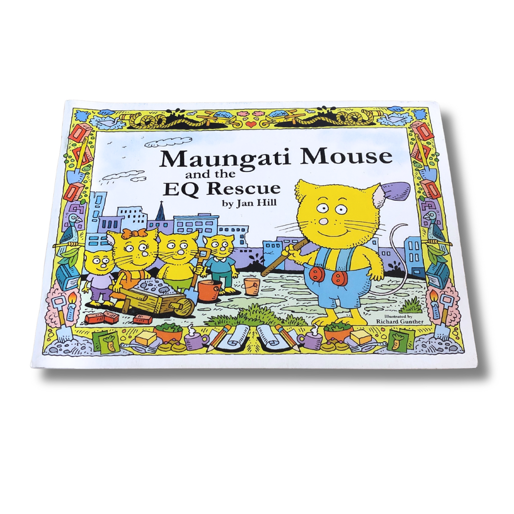 Maungati Mouse and the EQ Rescue - Jan Hill