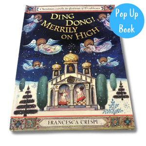 Ding Dong Merrily On High: A Pop-up Book of Christmas Carols