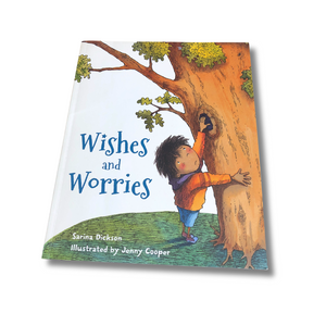 Wishes and Worries - Sarina Dickson