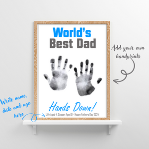 Printable Fathers Day Craft Print- "Hands Down Best Dad" Handprint Poster/Print