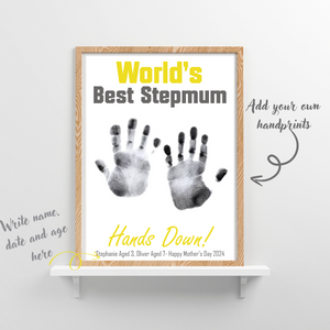 Printable Mothers Day Craft Print- "Hands Down Best Stepmum" Handprint Poster/Print